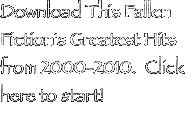 Download This Fallen Fiction's Greatest